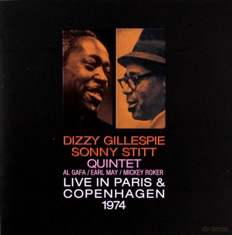 Dizzy Gillespie, Sonny Stitt Quartet: Live In Paris & Copenhagen 1974 [CD]