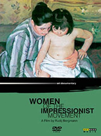 Art Lives: Women of the Impressionist Movement [DVD]