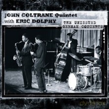 John Coltrane, Eric Dolphy: The Unissued German Concerts [CD]