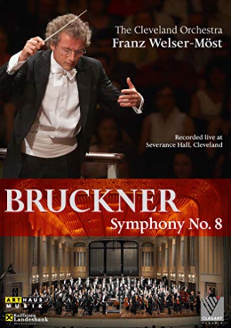 The Cleveland Orchestra: Bruckner Symphony No. 8 [DVD]