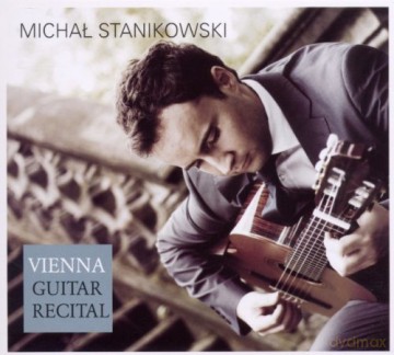Michał Stanikowski: Vienna - Guitar Recital [CD]
