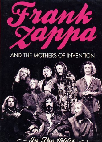 Frank Zappa: Frank Zappa and the Mothers of Invention: In the 1960s [DVD]