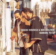 Bob Brozman, Takashi Hirayasu: Nankuru Naisa [CD]