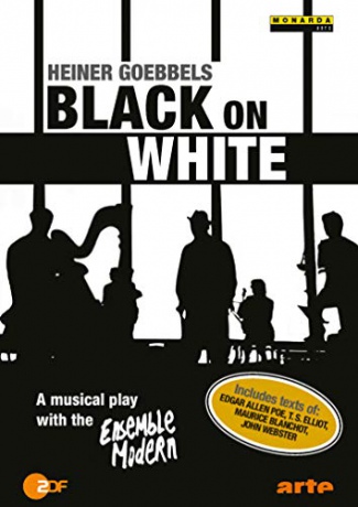 Heiner Goebbels: Black On White [DVD]