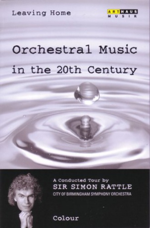 Leaving Home - Orchestral Music in the 20th Century: Volume 3 [DVD]