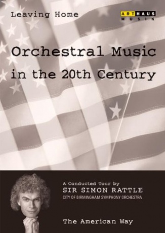 Leaving Home - Orchestral Music in the 20th Century: Volume 5 [DVD]
