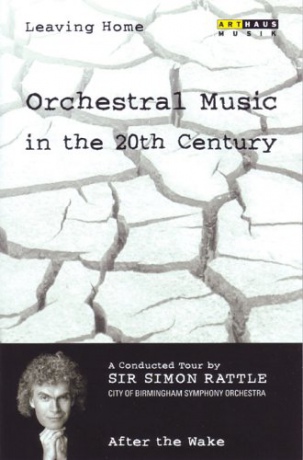 Leaving Home - Orchestral Music in the 20th Century: Volume 6 [DVD]