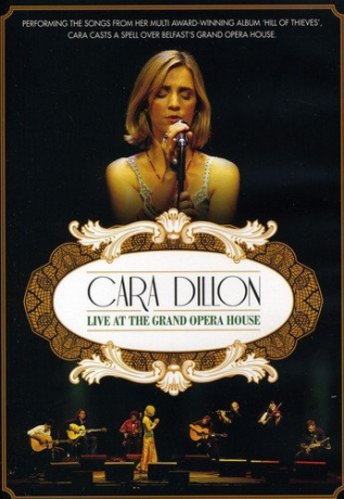 Cara Dillon: Live at the Grand Opera House [DVD]