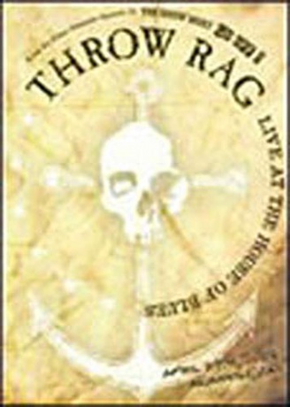 Throw Rag: Live at the House of Blues [DVD]