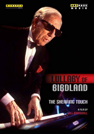 George Shearing: Lullaby of Birdland - The Shearing Touch [DVD]