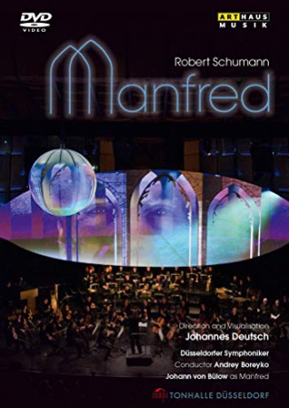 Robert Schumann: Manfred [DVD]