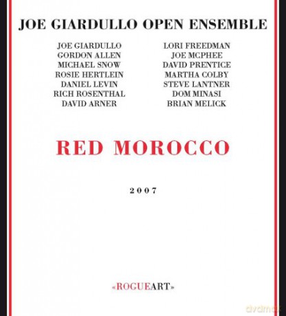Joe Giardullo Open Ensemble: Red Morocco [CD]