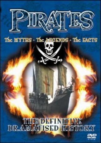 Pirates: The Myths, the Legends, the Facts [DVD]
