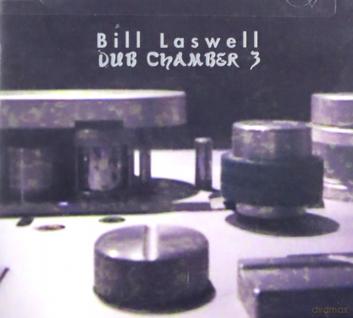 Bill Laswell: Sacred System - Dub Chamber - Chapter Three [CD]