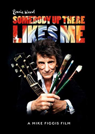 Ronnie Wood: Somebody Up There Likes Me (Ktoś na górze mnie lubi) [DVD]