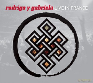 Rodrigo y Gabriela: Live In France [CD]