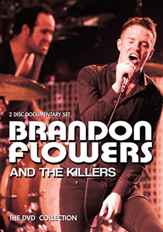 Brandon Flowers And The Killers: The DVD Collection [2DVD]