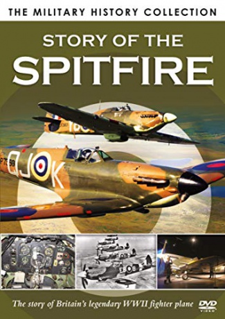 The Military History Collection: The Story of the Spitfire [DVD]