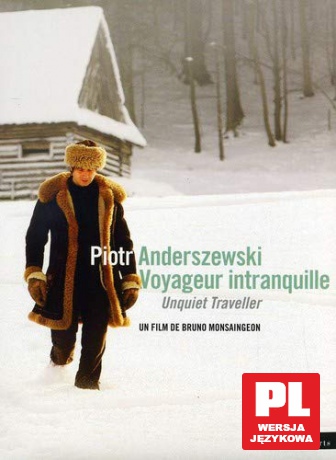 Piotr Anderszewski: Unquiet Traveller [DVD]