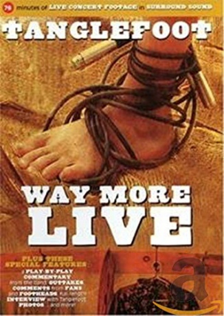Tanglefoot: Way More Live [DVD]