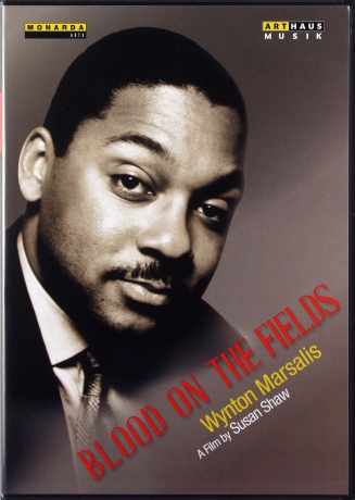 Wynton Marsalis: Blood On the Fields [DVD]