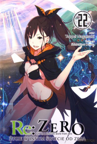 Re: Zero - Życie w innym świecie od zera (Tom 22) - Tappei Nagatsuki [KOMIKS]