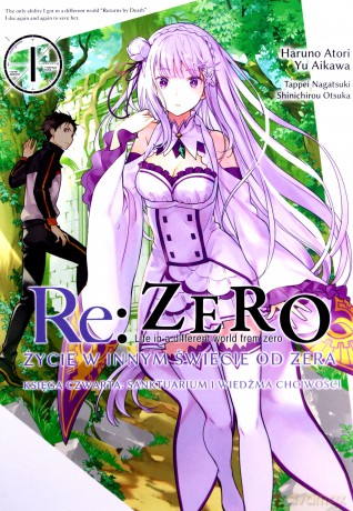 Re: Zero. Życie w innym świecie od zera. Księga 4 - Sanktuarium i Wiedźma Chciwości (Tom 1) - Tappei Nagatsuki [KOMIKS]