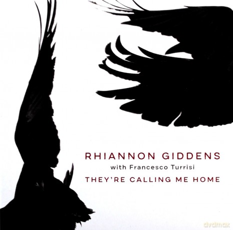 Rhiannon Giddens: They're Calling Me Home [CD]