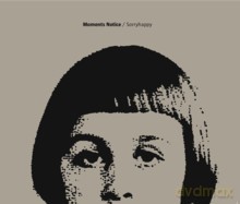 Moments Notice: Sorryhappy [CD]