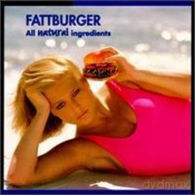 Fattburger: All Natural Ingredients [CD]
