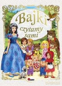 Bajki. Czytamy sami [KSIĄŻKA]