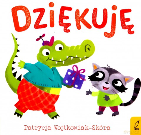 Dobre maniery. Dziękuję - Patrycja Wojtkowiak-Skóra [KSIĄŻKA]