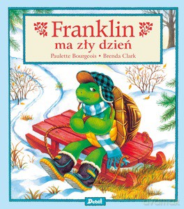 Franklin ma zły dzień - Paulette Bourgeois [KSIĄŻKA]
