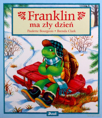 Franklin ma zły dzień - Paulette Bourgeois [KSIĄŻKA]