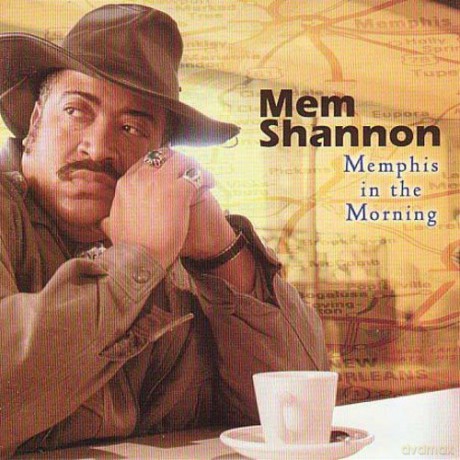Mem Shannon: Memphis In The Morning [CD]