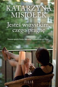 Jesteś wszystkim, czego pragnę - Katarzyna Misiołek [KSIĄŻKA]