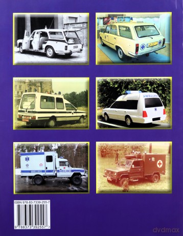 Karetki pogotowia ratunkowego PRL (seria Historia motoryzacji w PRL) - Sławomir Drążkiewicz [KSIĄŻKA]