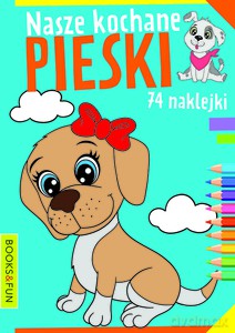 Nasze kochane pieski [KSIĄŻKA]