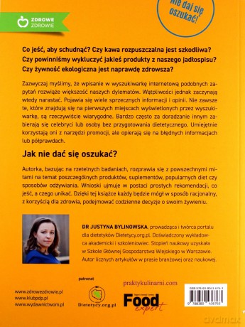 Nie daj się oszukać. Mity żywieniowe - Justyna Bylinowska [KSIĄŻKA]
