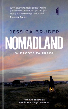 Nomadland. W drodze za pracą - Jessica Bruder [KSIĄŻKA]