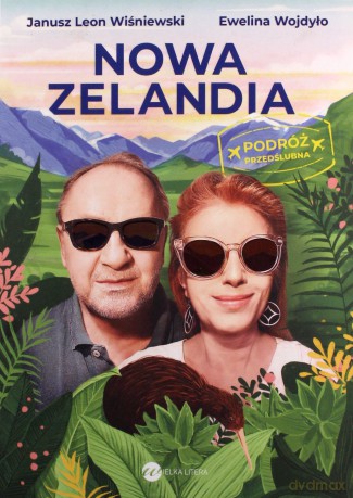 Nowa Zelandia. Podróż przedślubna - Leon Wiśniewski Janusz, Ewelina Wojdyło [KSIĄŻKA]