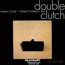 Andrew Cyrille, Richard Teitelbaum Duo: Double Clutch [CD]
