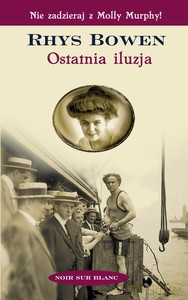 Ostatnia iluzja - Rhys Bowen [KSIĄŻKA]
