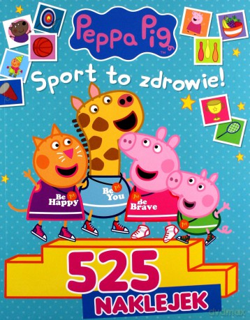 Peppa Pig 525 Naklejek - Sport to zdrowie [KSIĄŻKA]