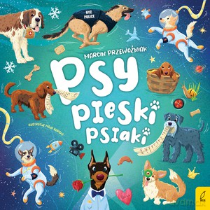 Psy, pieski, psiaki - Marcin Przewoźniak [KSIĄŻKA]