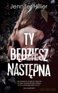 Ty będziesz następna - Jennifer Hillier [KSIĄŻKA]