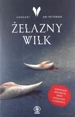 Vardari (Tom 1) Żelazny wilk - Siri Pettersen [KSIĄŻKA]