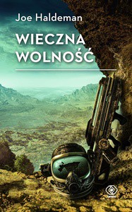 Wieczna wolność - Joe Haldeman [KSIĄŻKA]