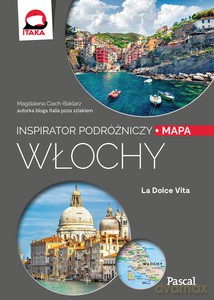 Włochy Inspirator podróżniczy - Magdalena Ciach-Baklarz [KSIĄŻKA]