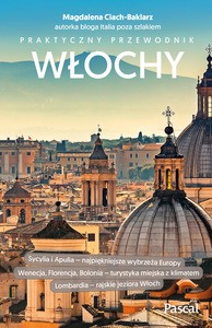 Włochy przewodnik Pascal - Magdalena Ciach-Baklarz [KSIĄŻKA]